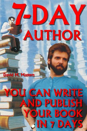 7 Day Author - You can write and publish your book in 7 days