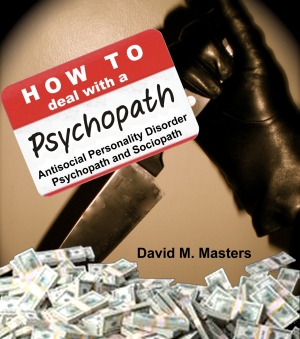How to Deal With a Psychopath, Antisocial Personality Disorder, Sociopath